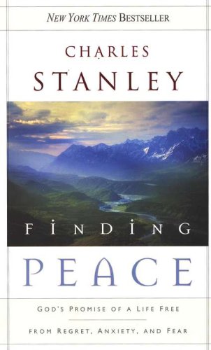 Cover of Finding Peace: God's Promise of a Life Free from Regret, Anxiety, and Fear
