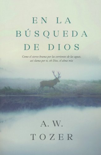 Cover of En la busqueda de Dios (The Pursuit of God)