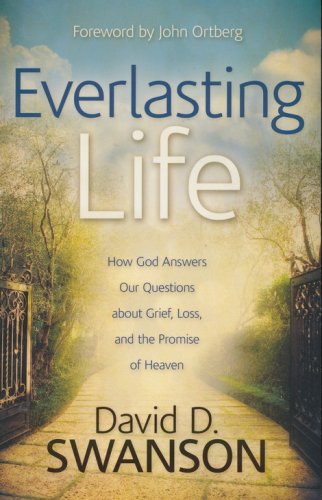 Cover of Everlasting Life: How God Answers Our Questions about Grief, Loss, and the Promise of Heaven