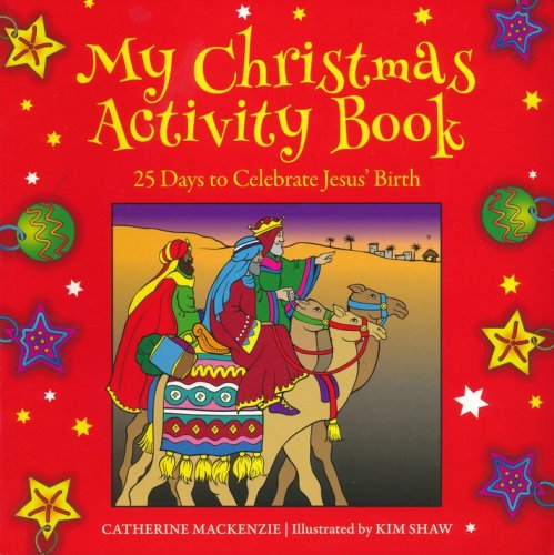 Cover of My Christmas Activity Book: 25 Days to Celebrate Jesus' Birth