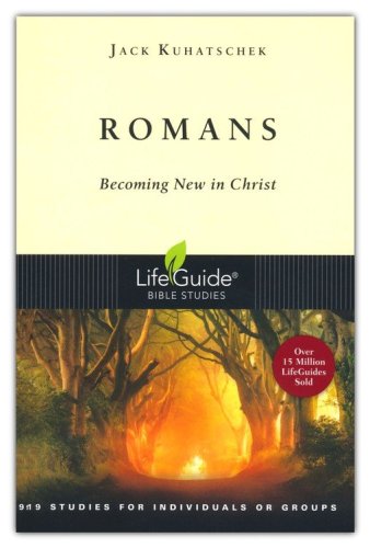 Cover of Romans: Becoming New in Christ-Revised, LifeGuide Scripture Studies