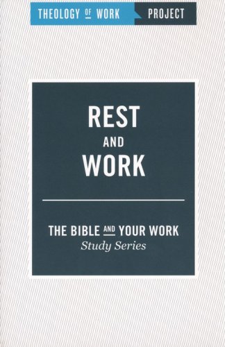 Cover of Theology of Work Project: Rest and Work
