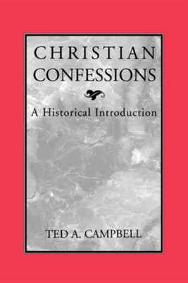 Cover of Christian Confessions: A Historical Introduction