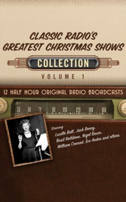 Cover of Classic Radio's Greatest Christmas Shows Collection, Volume 1 - 12 Original Radio Broadcasts (OTR) on CD
