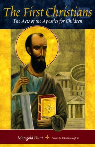 Cover of The First Christians: The Acts of the Apostles for Children