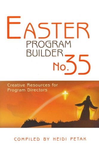 Cover of Easter Program Builder No. 35: Creative Resources for Program Directors