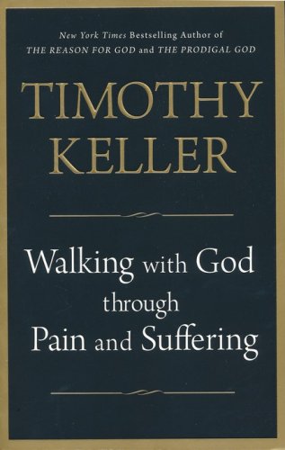 Cover of Walking With God Through Pain and Suffering (Softcover)