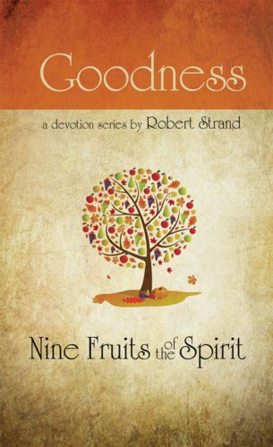 Cover of Goodness: Nine Fruits of the Spirit Series