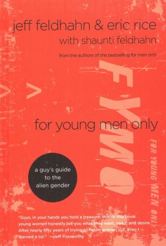 Cover of For Young Men Only: A Guy's Guide to the Alien Gender