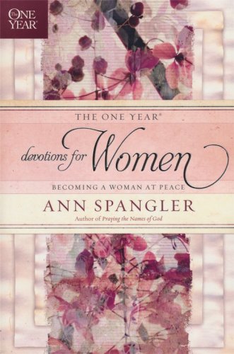 Cover of The One Year Devotions for Women: Becoming a Woman at Peace