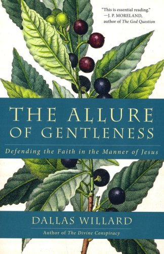 Cover of The Allure of Gentleness: Defending the Faith in the Manner of Jesus