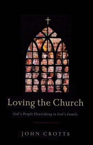 Cover of Loving the Church: God's People Flourishing In God's Family