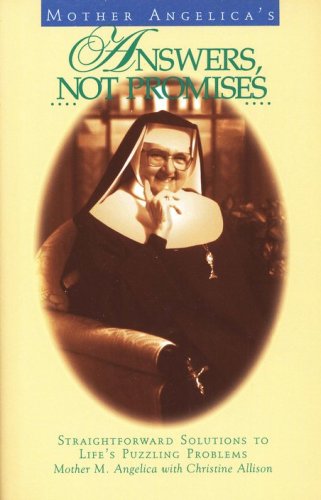 Cover of Mother Angelica's Answers, Not Promises