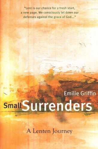 Cover of Small Surrenders: A Lenten Journey