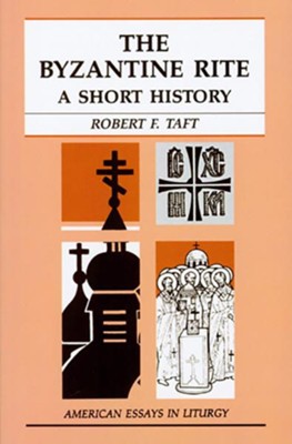 Cover of The Byzantine Rite: A Short History