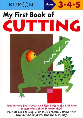 Cover of Kumon My First Book of Cutting, Ages 3-5