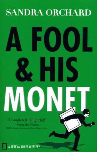 Cover of A Fool & His Monet #1, A Serena Jones Mystery