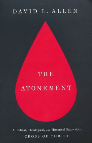 Cover of The Atonement: A Biblical, Theological, and Historical Study of the Cross of Christ