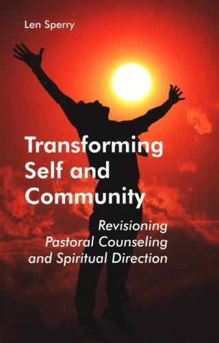 Cover of Transforming Self and Community: Revisioning Pastoral Counseling and Spiritual Direction