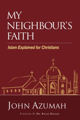 Cover of My Neighbour's Faith: Islam Explained for Christians - eBook