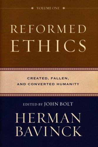 Cover of Reformed Ethics, volume 1: Created, Fallen, and Converted Humanity