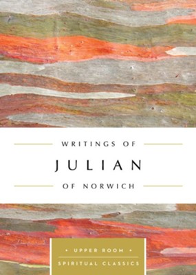 Cover of Writings of Julian of Norwich: The Upper Room Spiritual Classics