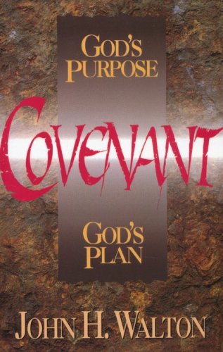 Cover of Covenant: God's Purpose, God's Plan