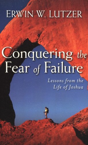Cover of Conquering the Fear of Failure: Lessons from the Life of Joshua