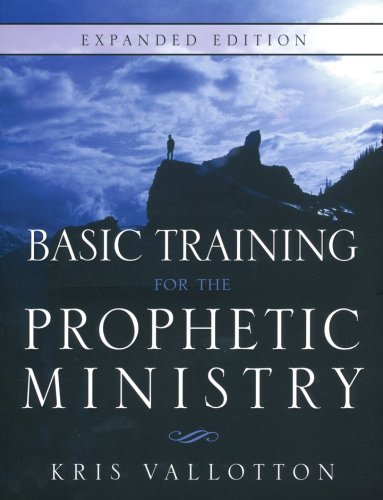 Cover of Basic Training for the Prophetic Ministry, Expanded Edition
