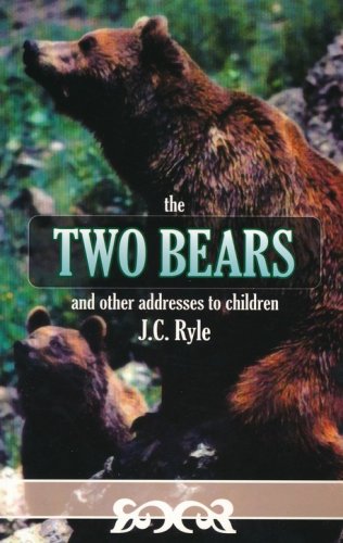 Cover of The Two Bears, and Other Addresses to Children
