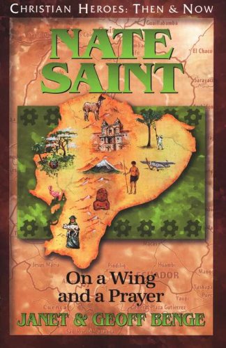 Cover of Nate Saint: On a Wing and a Prayer