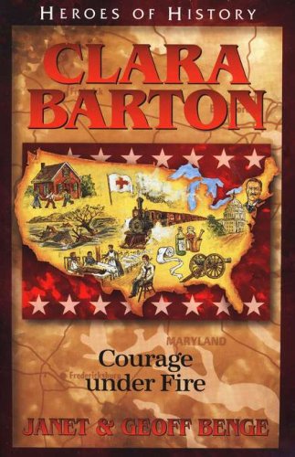 Cover of Heroes of History: Clara Barton, Angel of the Battlefield