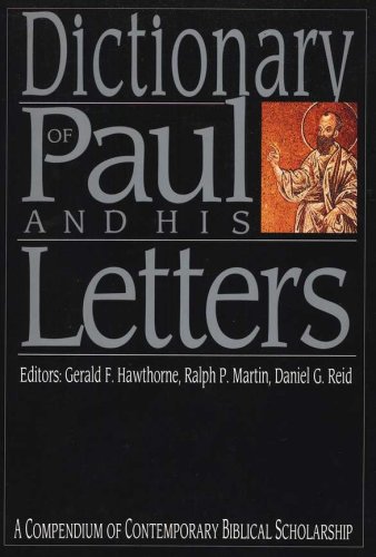 Cover of Dictionary of Paul and His Letters: A Compendium of Contemporary Biblical Scholarship