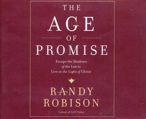 Cover of Age of Promise: Escape the Shadows of the Law to Live in the Light of Christ - unabridged audiobook on CD