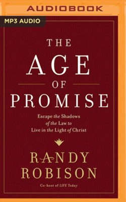 Cover of Age of Promise: Escape the Shadows of the Law to Live in the Light of Christ - unabridged audiobook on MP3-CD