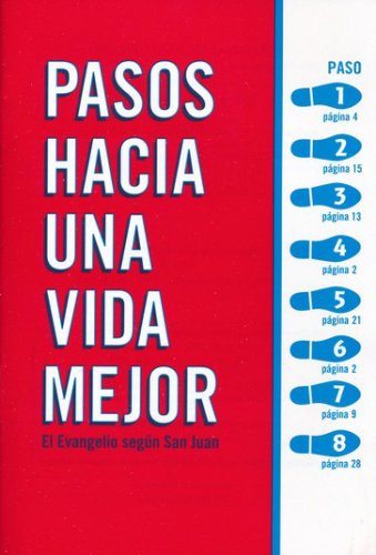 Cover of El Evangelio Según San Juan: Pasos Hacia Una Vida Mejor (The Gospel of John: Steps to a Better Life)