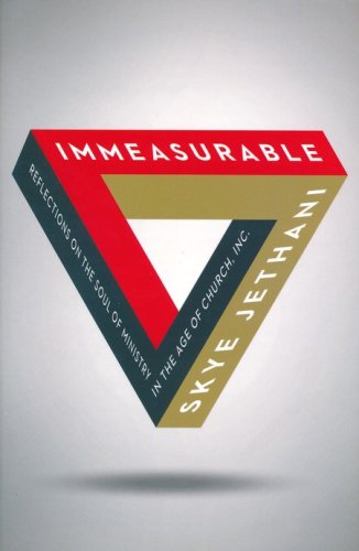Cover of Immeasurable: Reflections on the Soul of Ministry in the Age of Church, Inc.