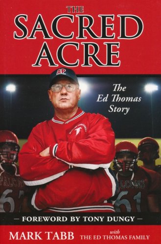 Cover of The Sacred Acre: The Ed Thomas Story