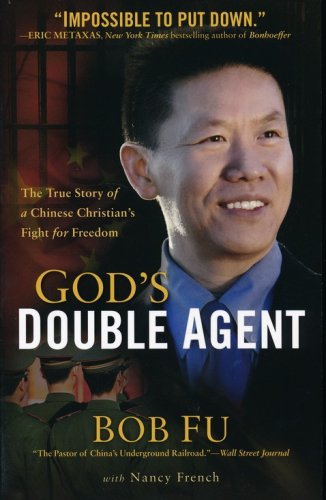 Cover of God's Double Agent: The True Story of a Chinese Christian's Fight for Freedom