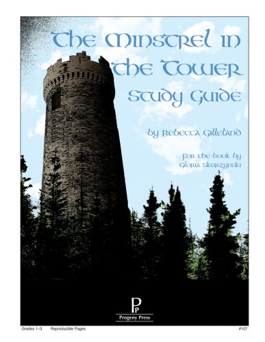 Cover of The Minstrel in the Tower Progeny Press Study Guide, Grades 2-4