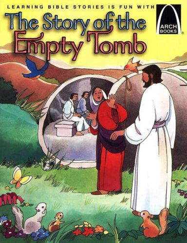Cover of The Story of the Empty Tomb: John 20 for Children Easter Arch Books