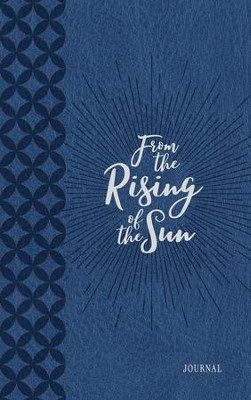 Cover of From the Rising of the Sun: Devotions of Praise and Thanksgiving: A Morning & Evening Devotional - eBook