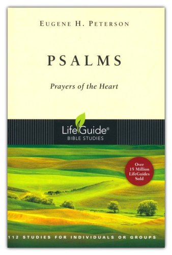 Cover of Psalms; Prayers of the Heart, Revised Edition LifeGuide Scripture Studies