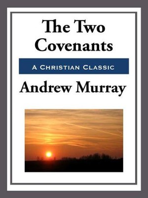 Cover of The Two Covenants - eBook