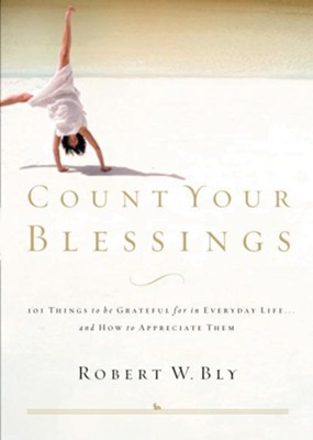 Cover of Count Your Blessings: 63 Things to Be Grateful for in Everyday Life . . . and How to Appreciate Them - eBook