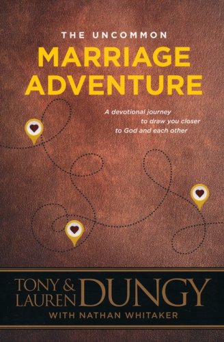 Cover of The Uncommon Marriage Adventure: A Devotional Journey to Draw You Closer to God and Each Other