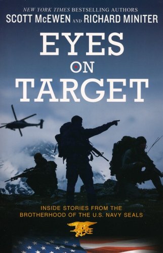 Cover of Eyes on Target: Inside Stories from the Brotherhood of the U.S. Navy Seals