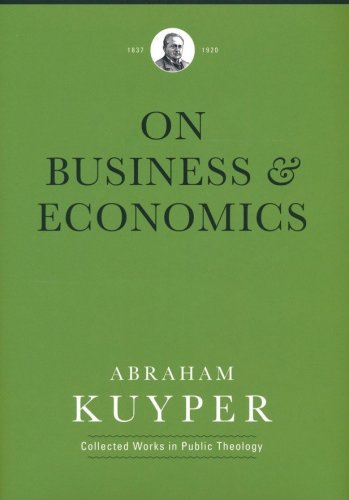 Cover of Business & Economics: Abraham Kuyper Collected Works in Public Theology