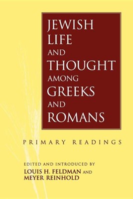 Cover of Jewish Life and Thought Among Greeks and Romans