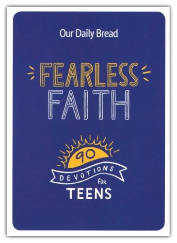 Cover of Everyday Devotions for Fearless Faith For Teens